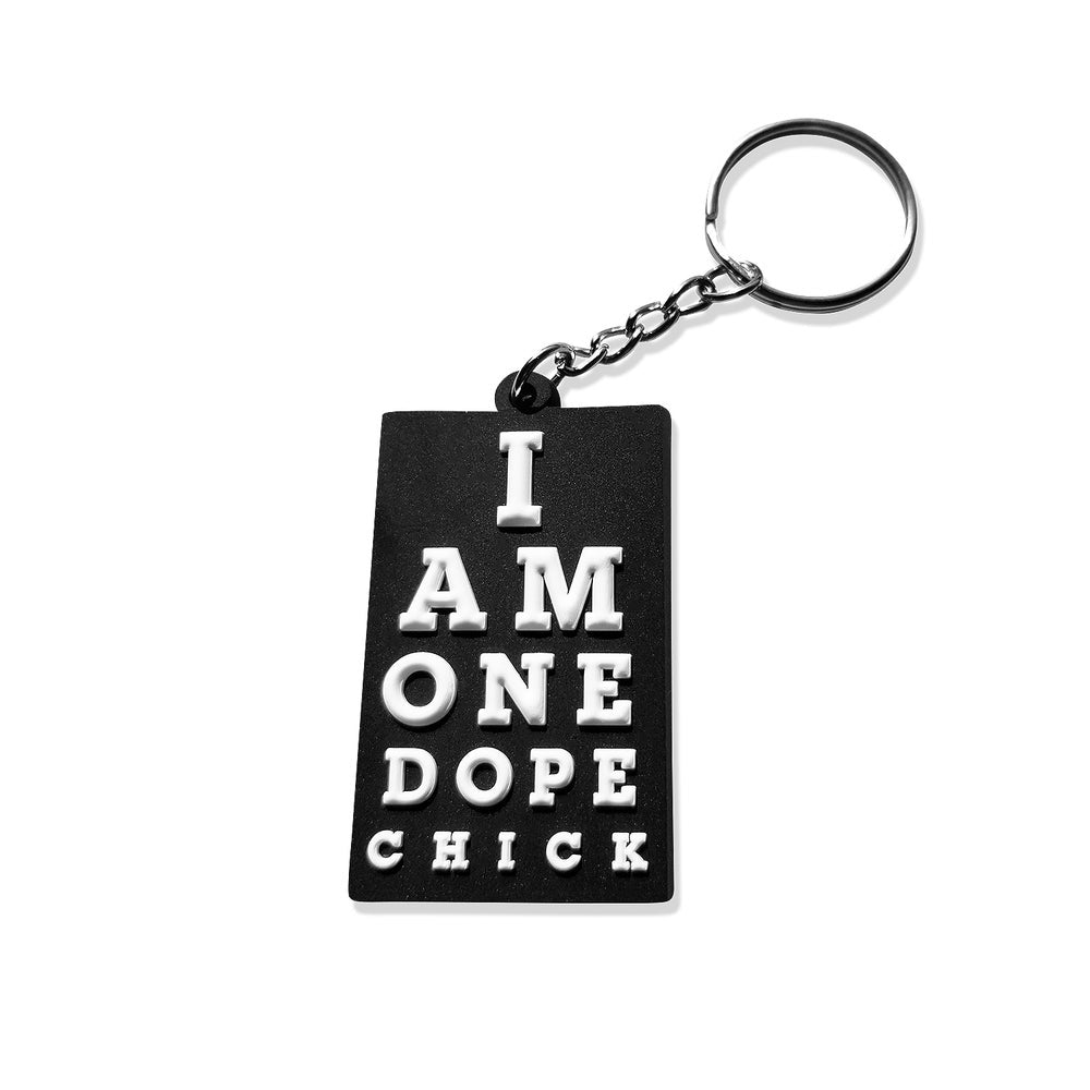 I Am One Dope Chick 3D Keychain