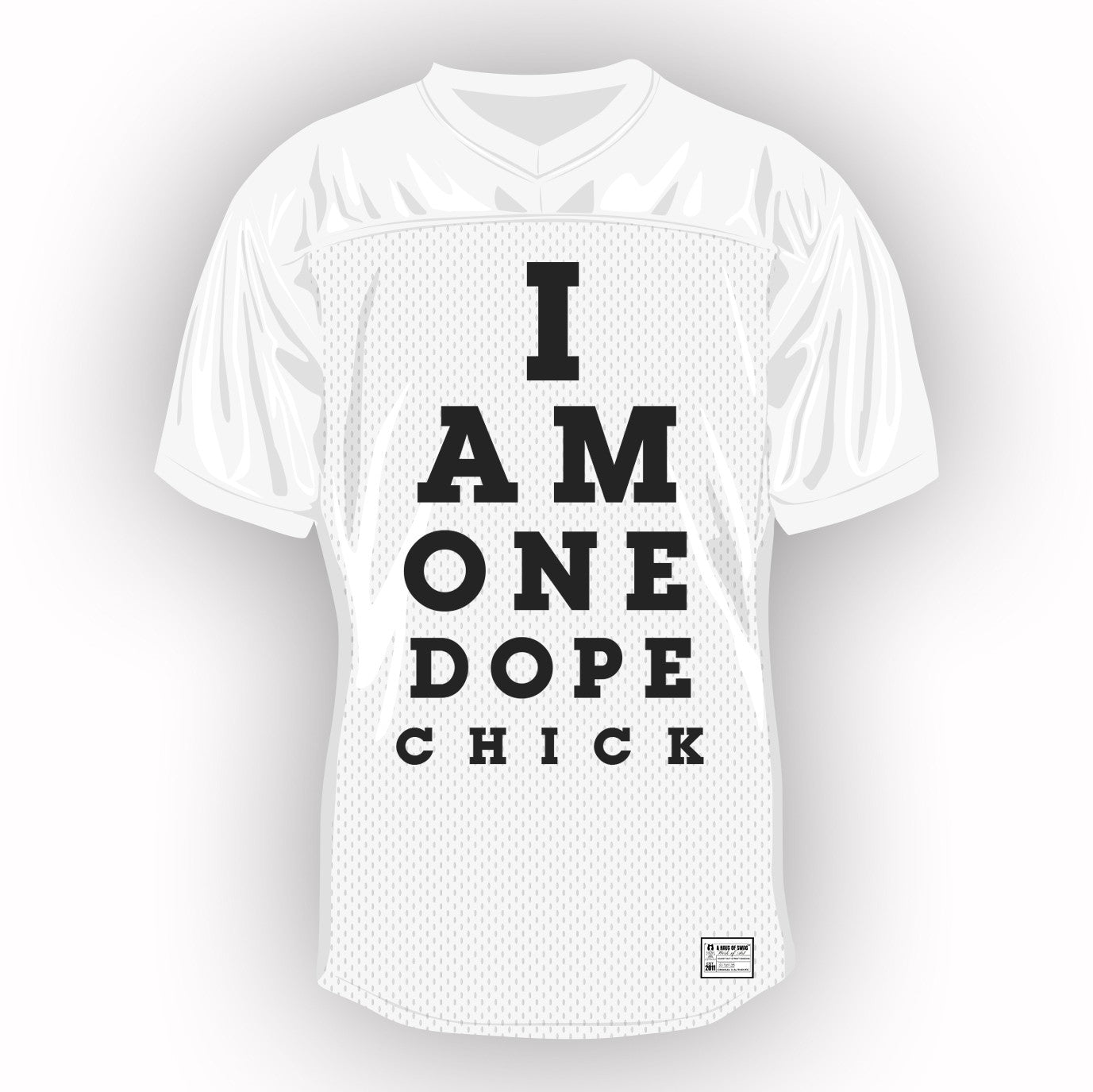 I Am One Dope Chick Mesh Jersey In White