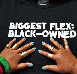 Biggest Flex: Black-Owned