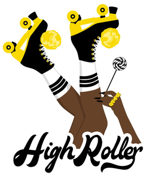High Roller *SK8 BAE*