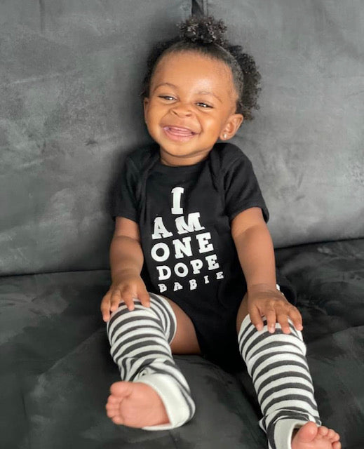 I Am One Dope Babie